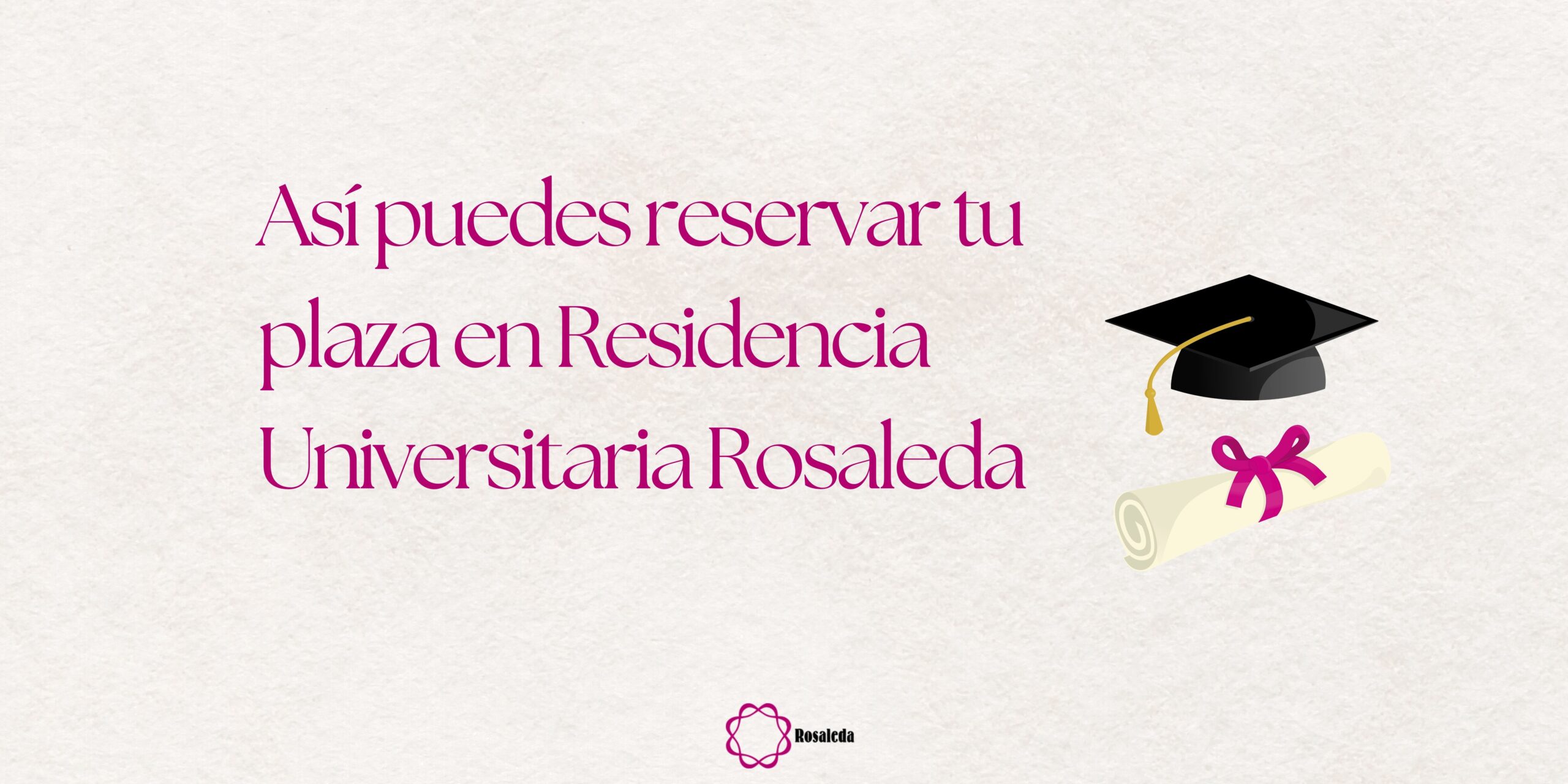 Así puedes reservar tu plaza en Residencia Universitaria Rosaleda
